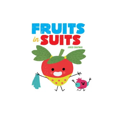 Fruits in Suits - by Jared Chapman (Board Book)