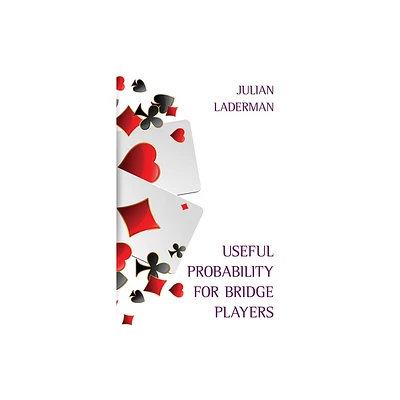 Useful Probability for Bridge Players - by Julian Laderman (Paperback)