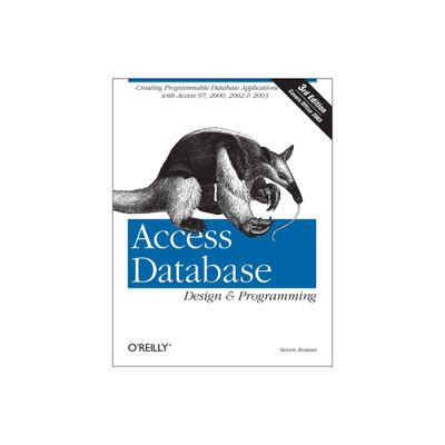 Access Database Design & Programming - 3rd Edition by Phd Steven Roman (Paperback)