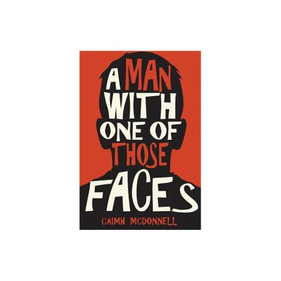 A Man With One of Those Faces - by Caimh McDonnell (Paperback)