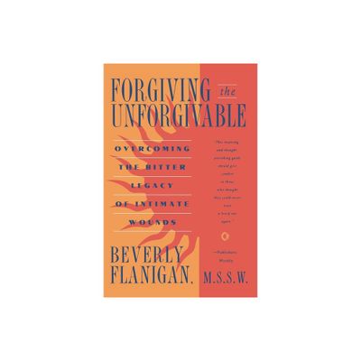 Forgiving the Unforgivable - by Beverly Flanigan (Paperback)