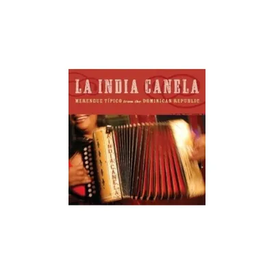 India Canela - Merengue Tipico from the Dominican Republic (CD)