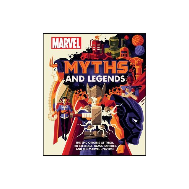 Marvel Myths and Legends - by James Hill (Hardcover)