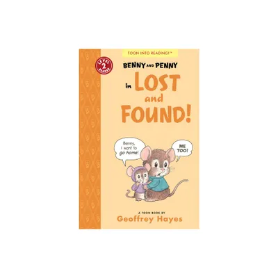 Benny and Penny in Lost and Found! - by Geoffrey Hayes (Paperback)