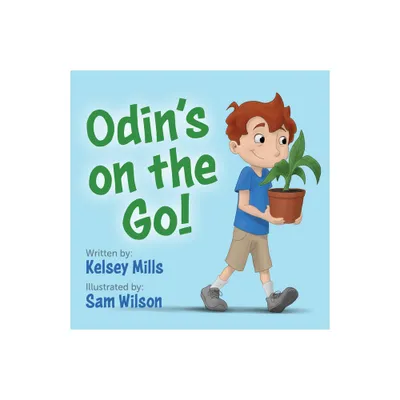 Odins on the Go! - by Kelsey Mills (Paperback)