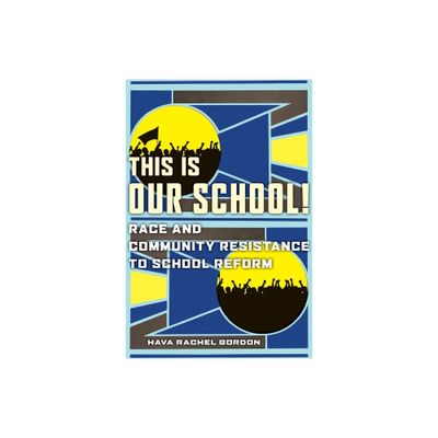 This Is Our School! - by Hava Rachel Gordon (Paperback)