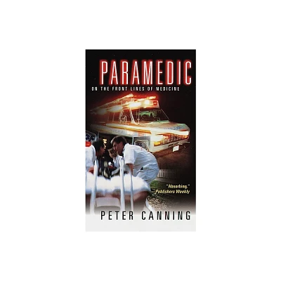 Paramedic - by Peter Canning (Paperback)