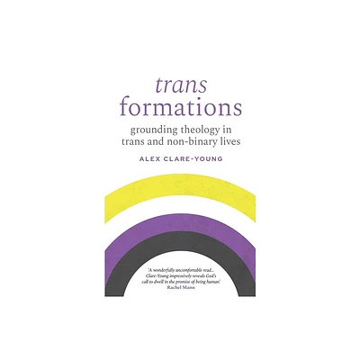 Trans Formations - by Alex Clare-Young (Paperback)