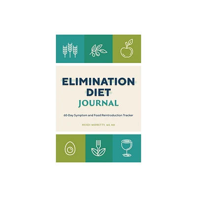 Elimination Diet Journal - by Heidi Morretti (Paperback)