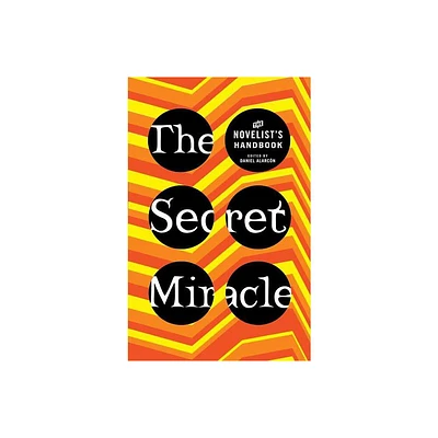 The Secret Miracle - by Daniel Alarcon (Paperback)