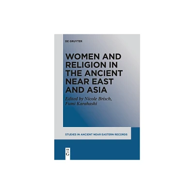 Women and Religion in the Ancient Near East and Asia