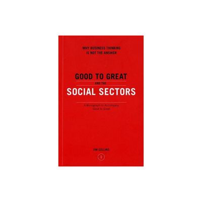 Good to Great and the Social Sectors - by Jim Collins (Paperback)