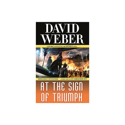 At the Sign of Triumph - (Safehold) by David Weber (Paperback)