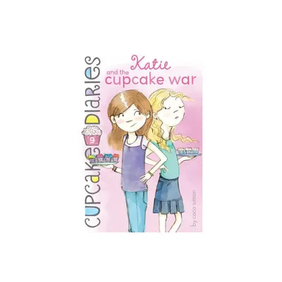 Katie and the Cupcake War - (Cupcake Diaries) by Coco Simon (Paperback)