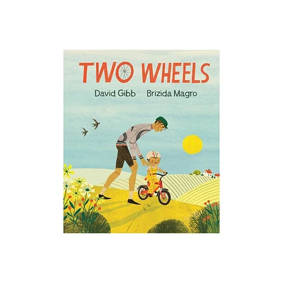 Two Wheels - by David Gibb (Hardcover)