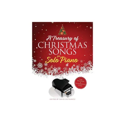 A Treasury of Christmas Songs for Solo Piano - (Dover Classical Piano Music for Beginners) by David Dutkanicz (Paperback)