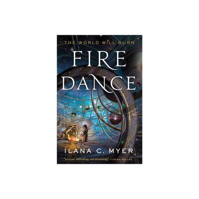 Fire Dance - (Harp and Ring Sequence) by Ilana C Myer (Paperback)