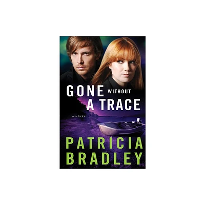 Gone Without a Trace - (Logan Point) by Patricia Bradley (Paperback)