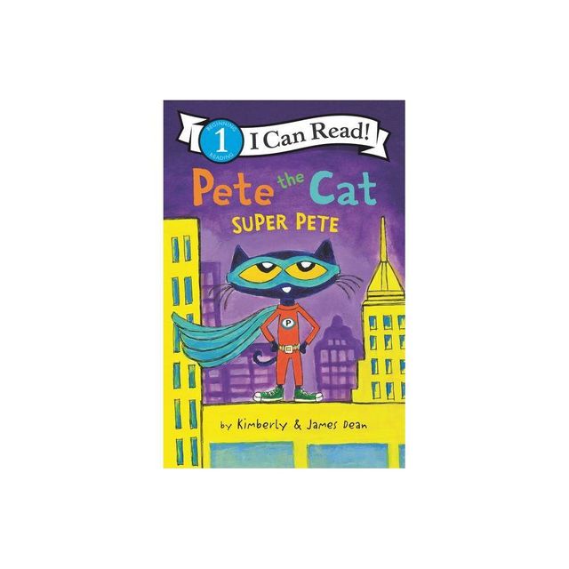 Pete the Cat: Super Pete by James Dean (Board Book)