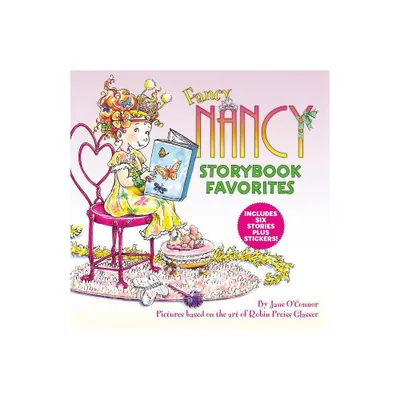 Fancy Nancy Storybook Favorites - by Jane OConnor (Hardcover)