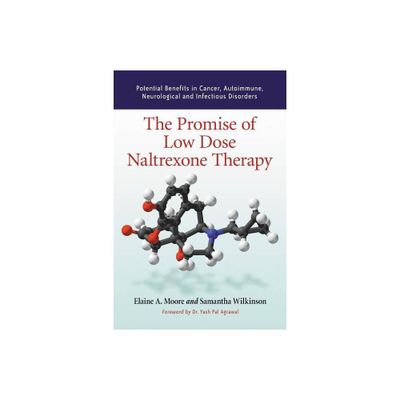 The Promise of Low Dose Naltrexone Therapy - (McFarland Health Topics) by Elaine A Moore & Samantha Wilkinson (Paperback)