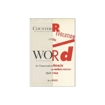 Counter-Revolution of the Word - by Alan Filreis (Paperback)