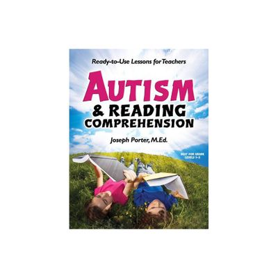 Autism and Reading Comprehension - by Joseph Porter (Paperback)