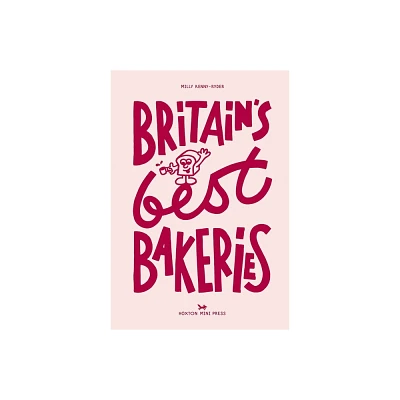 Britains Best Bakeries - by Milly Kenny Ryder (Hardcover)