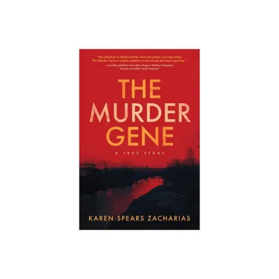 The Murder Gene - by Karen Spears Zacharias (Paperback)