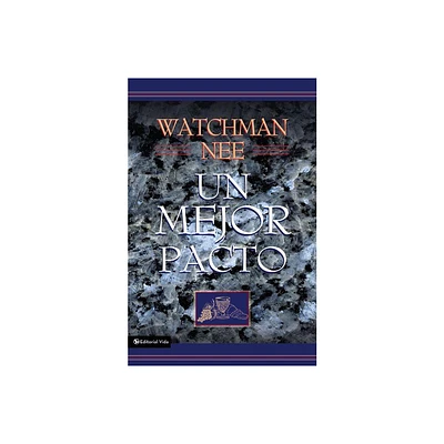 Un Mejor Pacto - by Watchman Nee (Paperback)