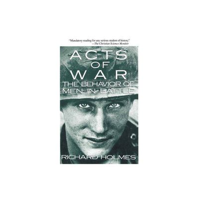 Acts of War - by Richard Holmes (Paperback)