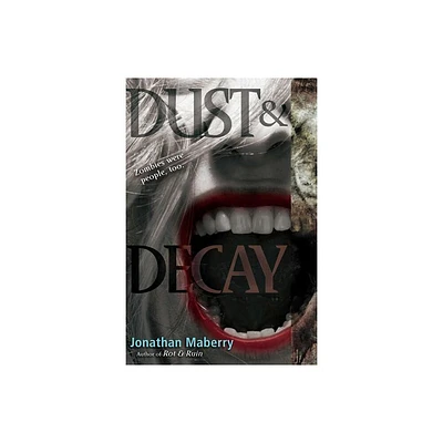 Dust & Decay - (Rot & Ruin) by Jonathan Maberry (Paperback)