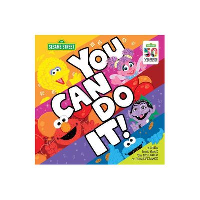 You Can Do It! : A Little Book About the Big Power of Perseverance - (Hardcover)