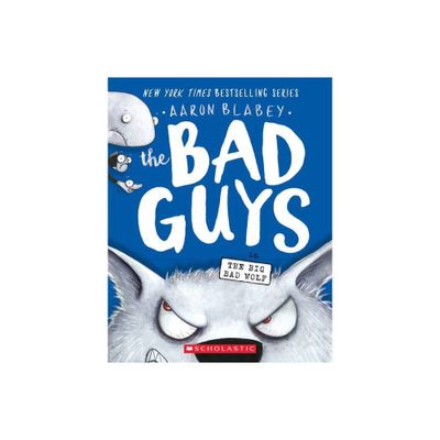 The Bad Guys In The Big Bad Wolf - By Aaron Blabey ( Paperback )