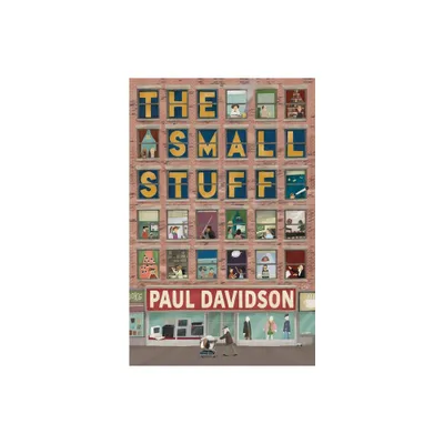 The Small Stuff - by Paul Davidson (Paperback)