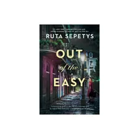 Out of the Easy - by Ruta Sepetys (Paperback)