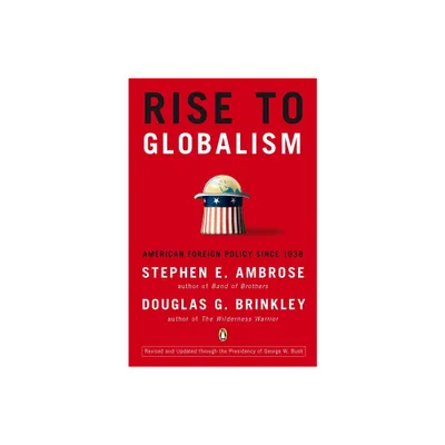 Rise to Globalism - 9th Edition by Stephen E Ambrose (Paperback)