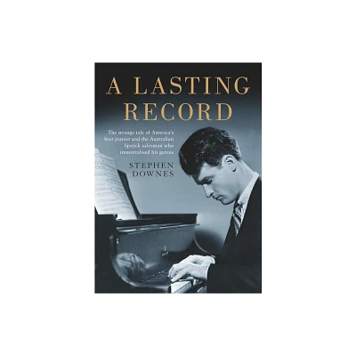 A Lasting Record - by Stephen Downes (Paperback)