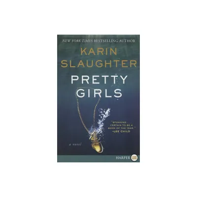 Pretty Girls - Large Print by Karin Slaughter (Paperback)