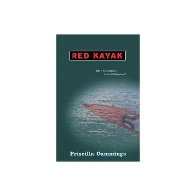 Red Kayak - by Priscilla Cummings (Paperback)