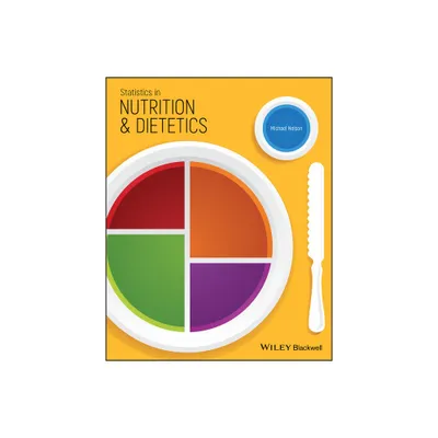 Statistics in Nutrition and Dietetics - by Michael Nelson (Paperback)