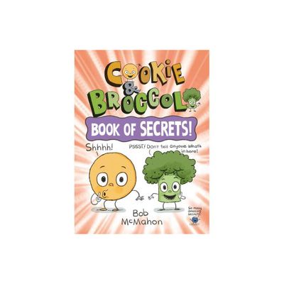 Cookie & Broccoli: Book of Secrets!: A Graphic Novel