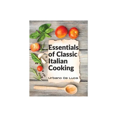 Essentials of Classic Italian Cooking