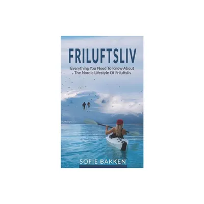 Friluftsliv - by Sofie Bakken (Paperback)