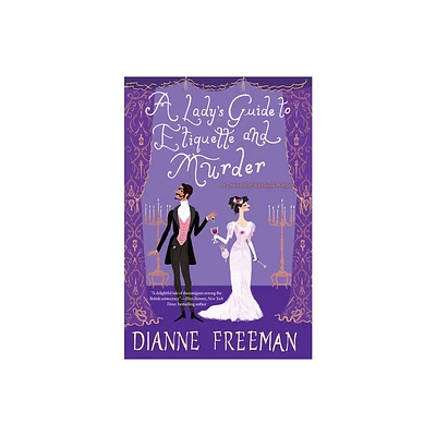 A Ladys Guide to Etiquette and Murder - (Countess of Harleigh Mystery) by Dianne Freeman (Paperback)