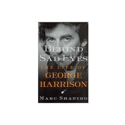 Behind Sad Eyes - by Marc Shapiro & Shapiro (Paperback)