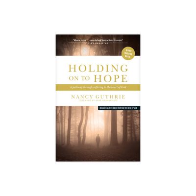 Holding on to Hope - by Nancy Guthrie (Paperback)