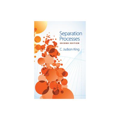 Separation Processes - 2nd Edition by C Judson King (Paperback)