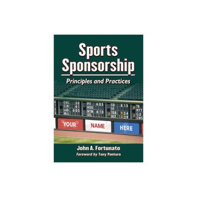 Sports Sponsorship - by John A Fortunato (Paperback)