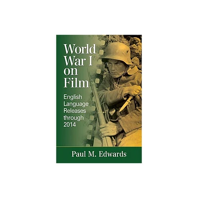 World War I on Film - by Paul M Edwards (Paperback)